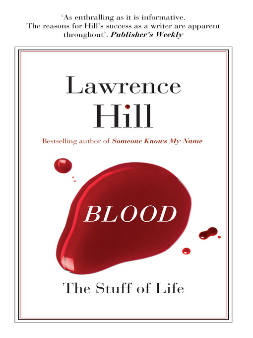 Title details for Blood by Lawrence Hill - Available